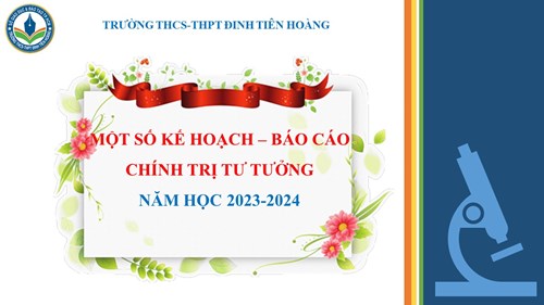 Một số kế hoạch - báo cáo về chính trị tư tưởng nhà trường