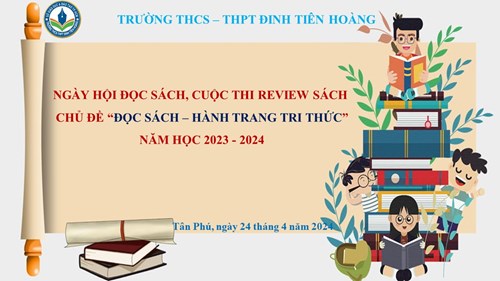 Cuộc thi Review sách - Chủ đề : “Đọc sách - hành trang tri thức”