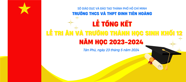 Lễ tổng kết và tri ân trưởng thành học sinh khối 12 năm học 2023-2024