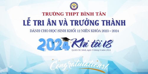 Trường THPT Bình Tân tổ chức Lễ tri ân trưởng thành cho học sinh khối 12 niên khóa 2021-2024