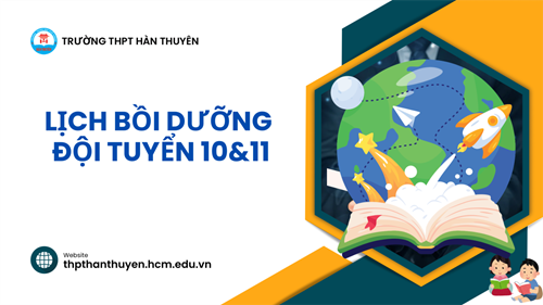 Lịch bồi dưỡng và danh sách đội tuyển học sinh giỏi khối 10 và 11 năm học 2024-2025