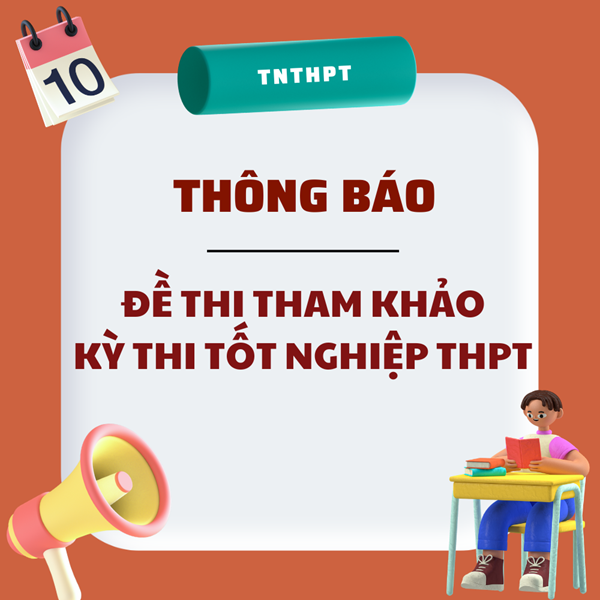 Bộ Giáo dục và Đào tạo công bố 18 đề thi tham khảo kỳ thi tốt nghiệp THPT 2025
