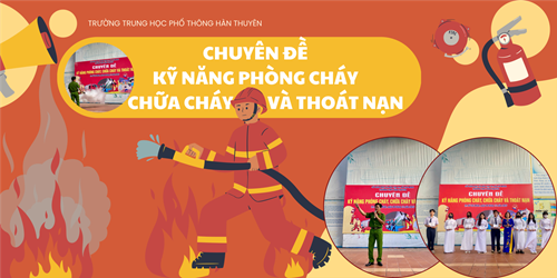 Chuyên đề “Kỹ năng phòng cháy, chữa cháy và thoát nạn”