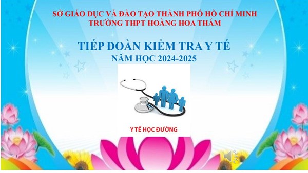 Công tác tiếp đoàn Kiểm tra Y tế trường học năm học 2024-2025 tại trường THPT Hoàng Hoa Thám.