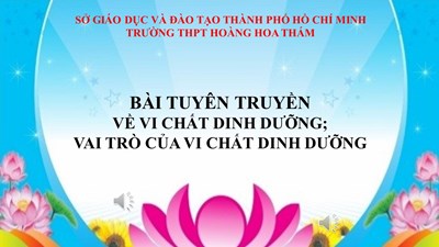 Bài tuyên truyền về vi chất dinh dưỡng; vai trò của vi chất dinh dưỡng.