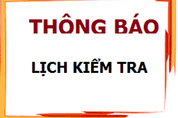 Lịch kiểm tra tập trung Học kỳ 1 Khối 12 NH 2024-2025