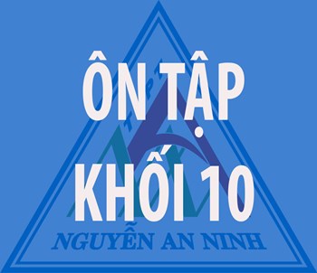 Đề Cương Ôn Thi Lại Các Môn KHỐI 10