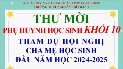 Thư mời Phụ huynh học sinh Khối 10 - Tham dự Hội nghị Cha Mẹ Học Sinh đầu năm học 2024 - 2025