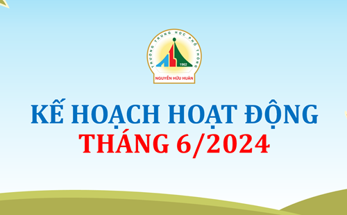 Kế hoạch công tác tháng 6 - Năm 2024