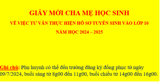 Giấy mời cha mẹ học sinh về việc tư vấn thực hiện hồ sơ tuyển sinh vào lớp 10 năm học 2024 –  2025