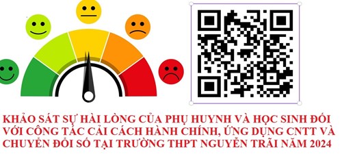 Khảo sát sự hài lòng của phụ huynh và học sinh đối với công tác cải cách hành chính, ứng dụng công nghệ thông tin và chuyển đổi số tại trường thpt nguyễn trãi năm 2024.