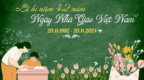 Sắc màu buổi lễ tri ân thầy cô 20/11