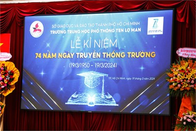 Lễ kỷ niệm 74 năm truyền thống trường THPT Ten Lơ Man (19/3/1950-19/3/2024)