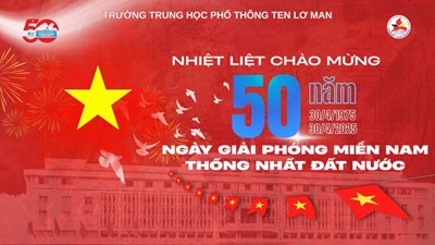 Nhiệt liệt chào mừng 50 năm Ngày Giải phóng miền Nam, thống nhất đất nước (30/4/1975 - 30/4/2025)