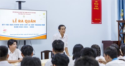 Lễ ra quân kỳ thi học sinh giỏi lớp 12 cấp Thành phố – Năm học 2024-2025