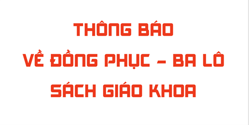Thông báo về đồng phục - ba lô - sách giáo khoa