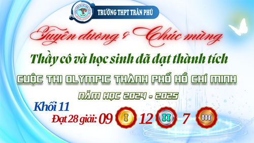 Tuyên dương, chúc mừng thầy cô và học sinh Khối 11 đã đạt thành tích trong cuộc thi Olympic Thành phố Hồ Chí Minh năm học 2024-2025