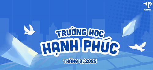 Trường học hạnh phúc tháng 3/2025