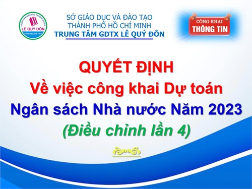 QUYẾT ĐỊNH VỀ VIỆC CÔNG KHAI DỰ TOÁN NGÂN SÁCH NHÀ NƯỚC NĂM 2023 (Điều chỉnh lần 4)