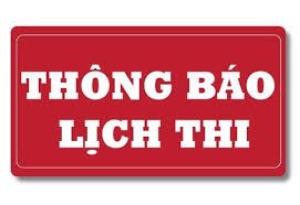 Lịch Thi Học kì 1 Năm học : 2023 - 2024