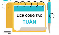 Lịch công tác tuần từ ngày 11/12/2023 đến ngày 17/12/2023