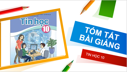 [Tin học 10] Tóm tắt bài giảng Chủ đề F: Lập trình Python (Phần 1)