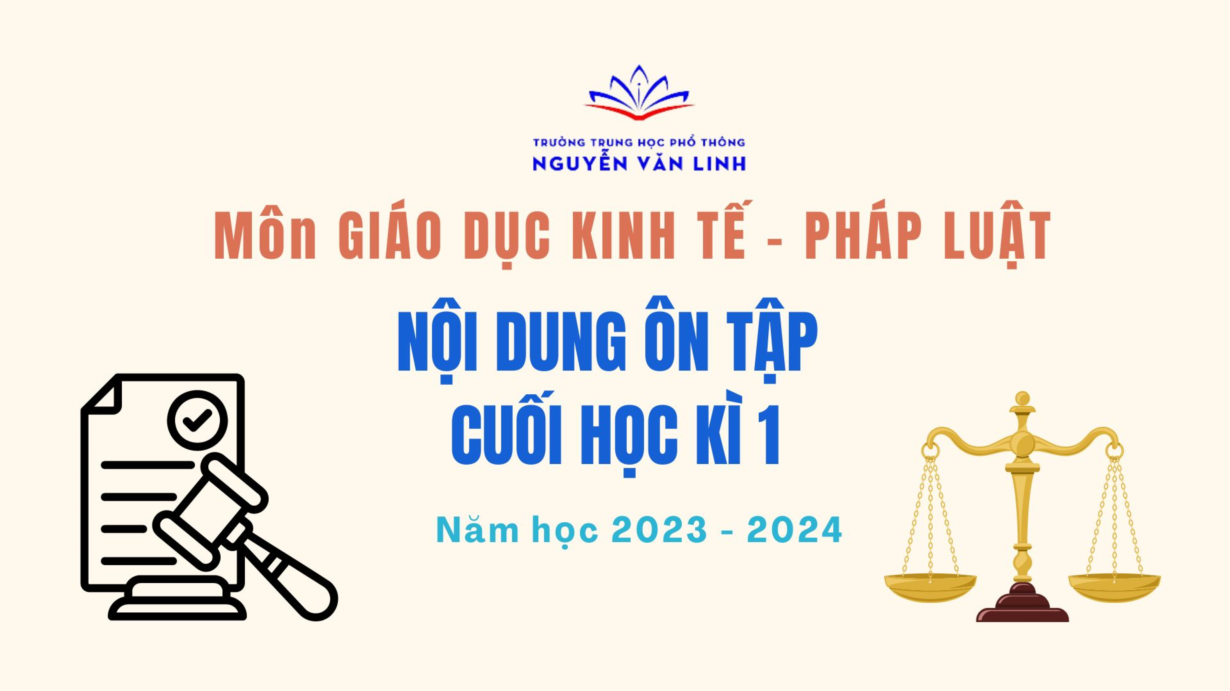 GDKT-PL: Nội dung ôn tập - Đề cương cuối học kì 1 - Khối 10, 11, 12 - Năm học 2023 - 2024
