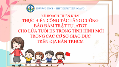 Kế hoạch triển khai thực hiện công tác tăng cường bảo đảm trật tự, an toàn giao thông cho lứa tuổi học sinh trong tình hình mới trong các cơ sở giáo dục trên địa bàn TP.HCM