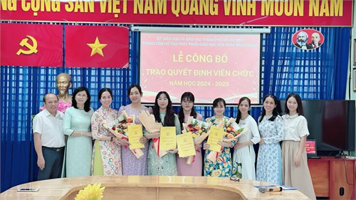 Trung tâm hỗ trợ phát triển giáo dục hòa nhập Bình Chánh tổ chức Lễ công bố trao Quyết định Viên chức năm học 2024 – 2025