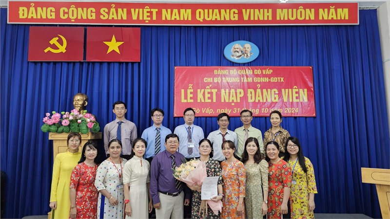 Lễ Kết nạp Đảng viên Chi bộ Trung tâm GDNN-GDTX quận Gò Vấp