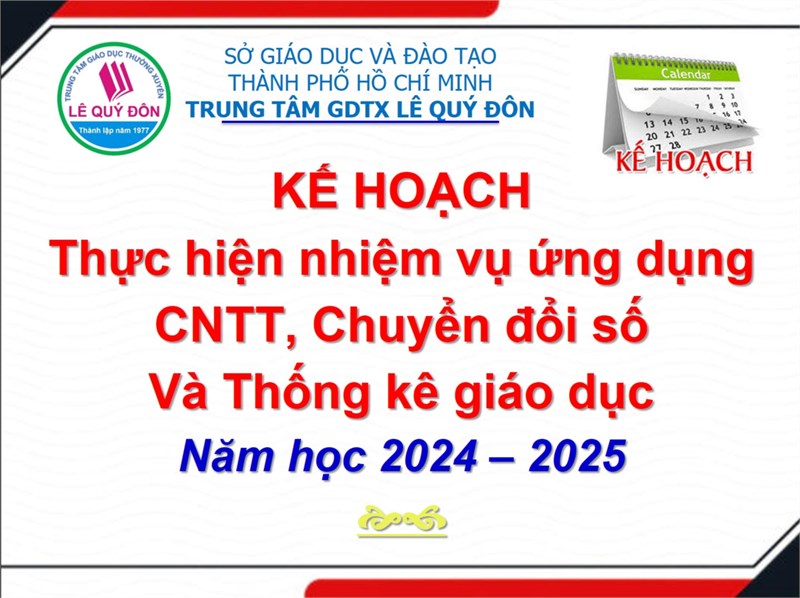 Kế hoạch Thực hiện nhiệm vụ ứng dụng CNTT, Chuyển đổi số Và Thống kê giáo dục - Năm học 2024 – 2025