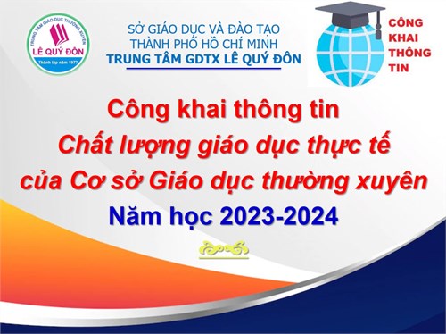 Công khai thông tin Chất lượng giáo dục thực tế của Cơ sở Giáo dục thường xuyên Năm học 2023-2024