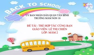Cô Lê Thị Chiến giáo viên Lớp Mầm 2 dạy   Trẻ hợp tác cùng bạn 