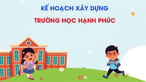 Kế hoạch xây dựng trường học hạnh phúc trên địa bàn TP. Hồ Chí Minh năm học 2024 - 2025