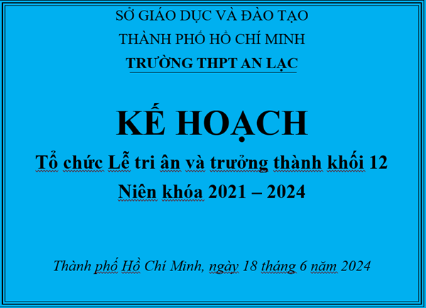Kế hoạch tổ chức Lễ tri ân và trưởng thành khối 12