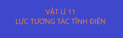Bài tập lực tương tác tĩnh điện