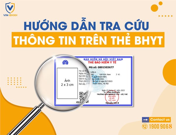 Hướng dẫn Phụ huynh và học sinh tra cứu thẻ BHYT trực tuyến (Mã BHYT, thời hạn sử dụng thẻ BHYT, quá trình tham gia thẻ BHXH,...)