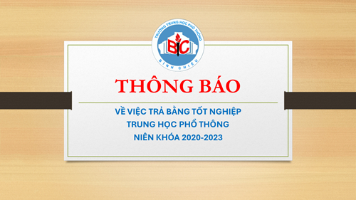 Thông báo về việc trả Bằng tốt nghiệp Trung học phổ thông niên khóa 2020-2023