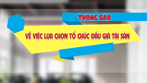 Thông báo: Về việc lựa chọn đơn vị tổ chức đấu giá tài sản công của đơn vị sự nghiệp công lập tại trường THPT Bình Hưng Hòa.
