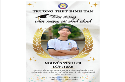 Tuyên dương học sinh Nguyễn Vĩnh Lợi - lớp 12A8, đạt Giải Ba trong Kỳ thi HSG giải toán trên máy tính cầm tay bộ môn Vật Lý cấp Thành phố
