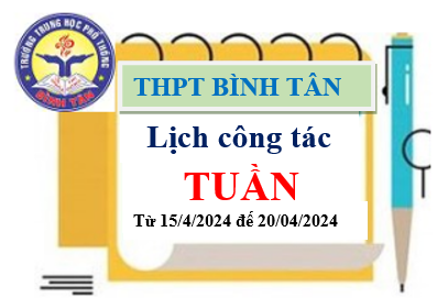 Lịch công tác tuần từ ngày 15/4/2024 đến ngày 20/4/2024