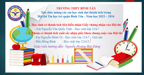 Chúc mừng các em học sinh trường THPT Bình Tân đạt thành tích trong Hội thi Tin học trẻ Quận Bình Tân