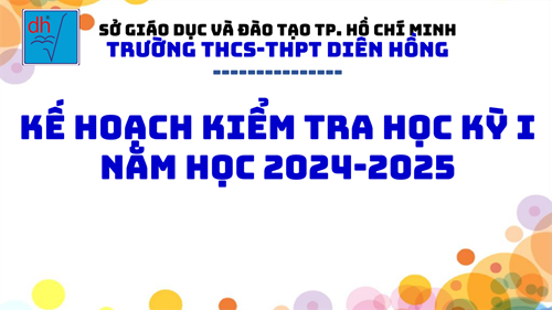 Kế hoạch kiểm tra HKI - Năm học 2024-2025