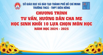 Trường THCS-THPT Diên Hồng tư vấn nhóm môn lựa chọn cho học sinh lớp 10 năm học 2024 - 2025