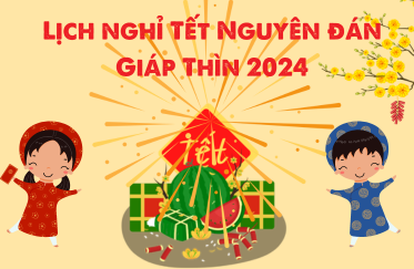THÔNG BÁO Về việc nghỉ Tết Nguyên Đán Giáp Thìn năm 2024