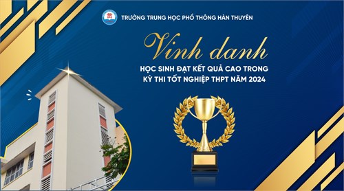 Vinh danh học sinh đạt kết quả cao trong Kỳ thi tốt nghiệp trung học phổ thông năm 2024