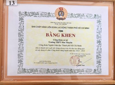 Bằng khen của Công đoàn Ngành Giáo dục TP.HCM khen tặng CĐCS Trường THPT Hàn Thuyên đã có thành tích xuất sắc trong phong trào thi đua lao động giỏi và xây dựng tổ chức Công đoàn vững mạnh năm học 2023-2024