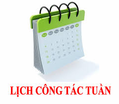 Lịch công tác tuần từ ngày 15/01 đến ngày 21/01/2024