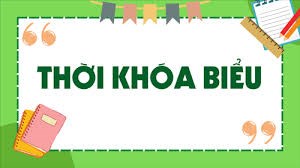 Thời khóa biểu cấp THCS, THPT áp dụng từ ngày 15/01/2024