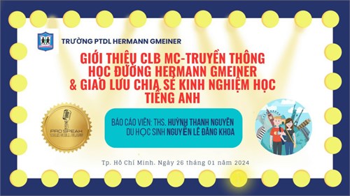 Trường PTDL Hermann Gmeiner tổ chức buổi giới thiệu CLB MC - truyền thông học đường & giao lưu chia sẻ kinh nghiệm học tiếng anh cho học sinh.